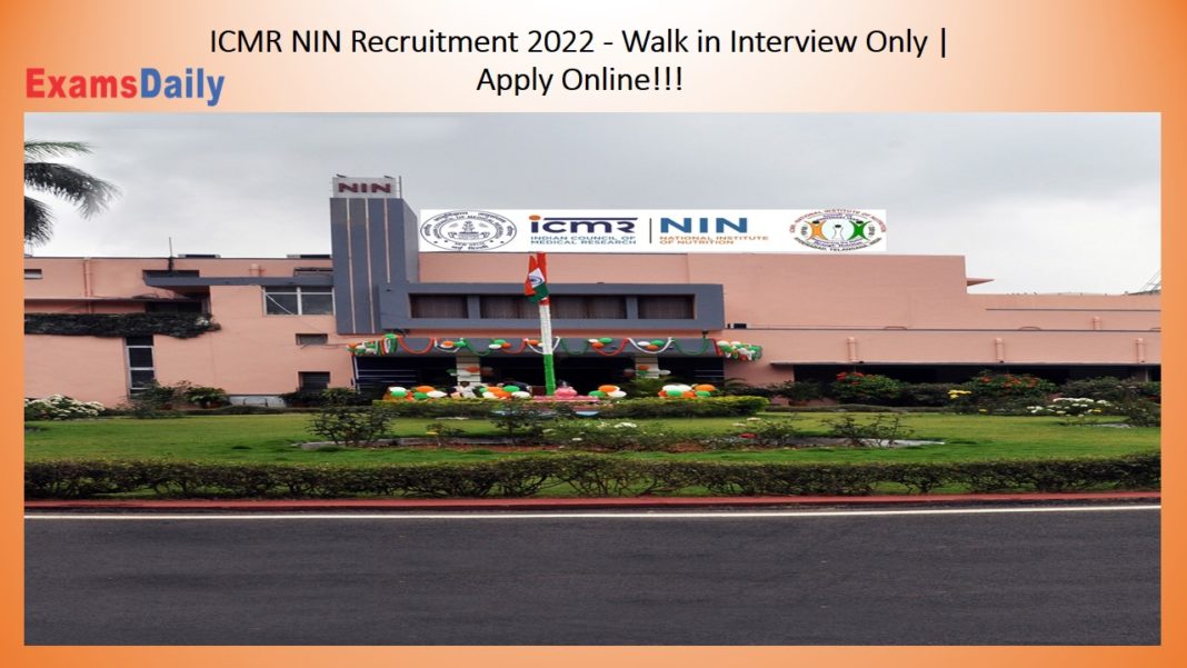 ICMR NIN Recruitment 2022 - Walk in Interview