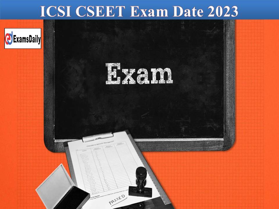 ICSI CSEET Exam Date 2023