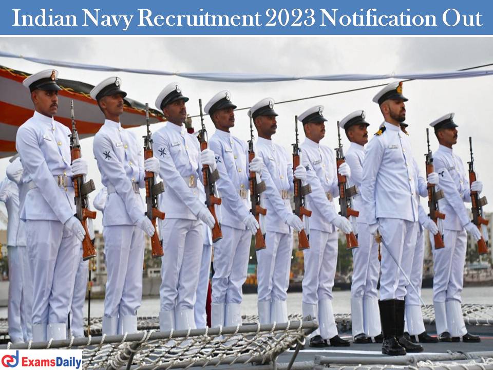 Indian Navy Recruitment 2023 Notification Out
