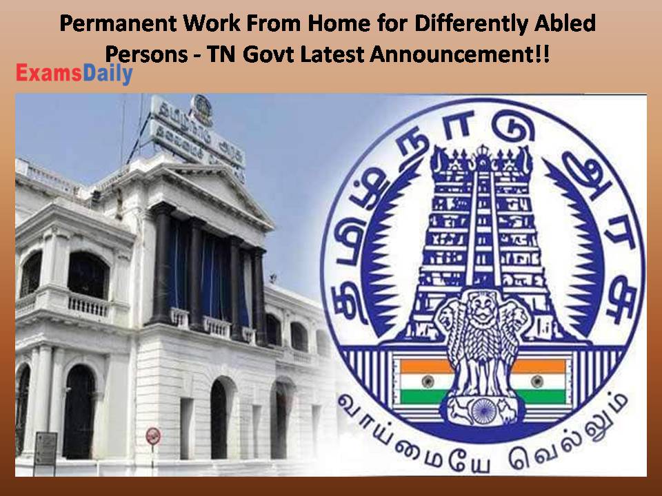TN Govt Latest Announcement!! Permanent Work From Home and Pension Increment for Differently Abled Persons!!!