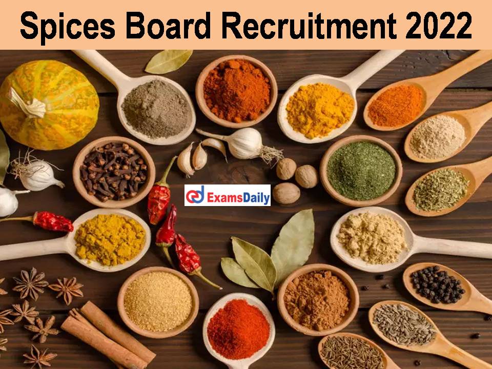 Spices Board Recruitment 2022