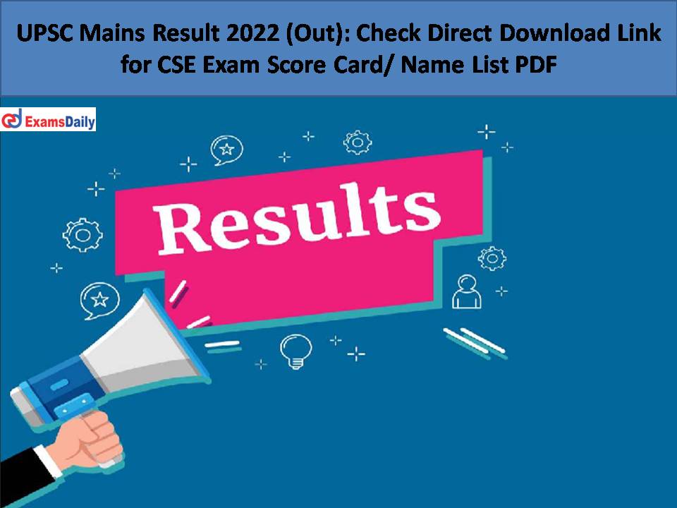 UPSC Mains Result 2022 (Out)