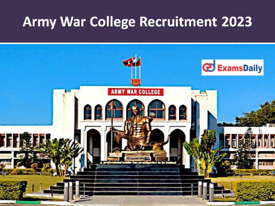 Army War College Recruitment 2023 Out – Remuneration is Rs 80,000 PM Download Applications!!!