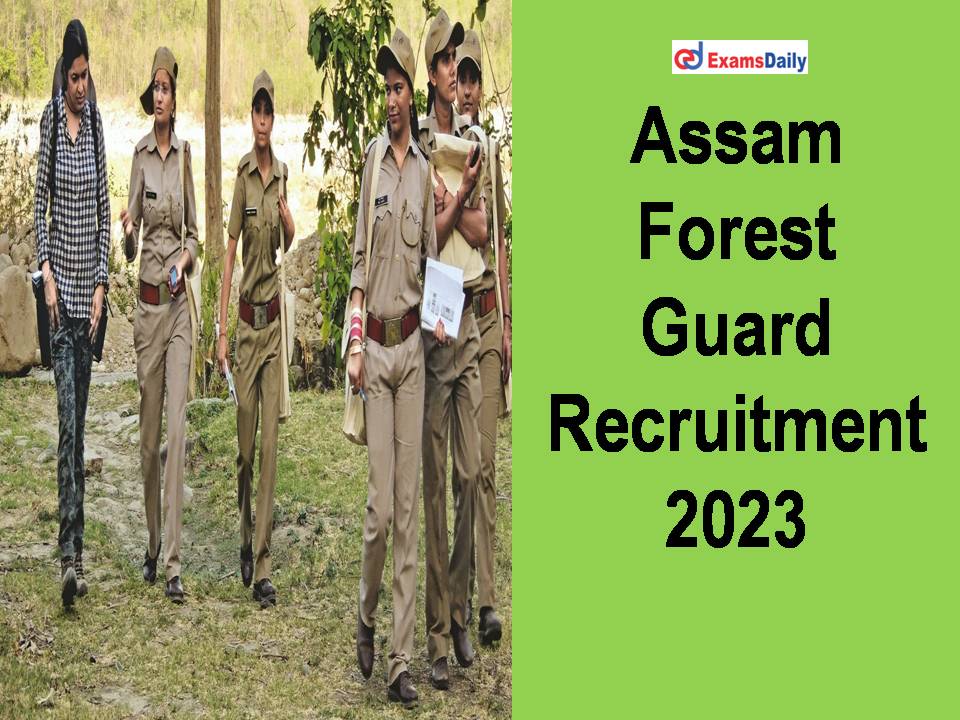 Assam Forest Guard Recruitment 2023