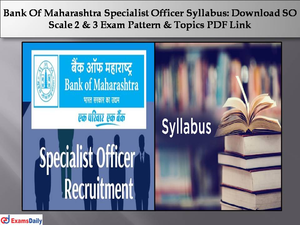 Bank Of Maharashtra Specialist Officer Syllabus