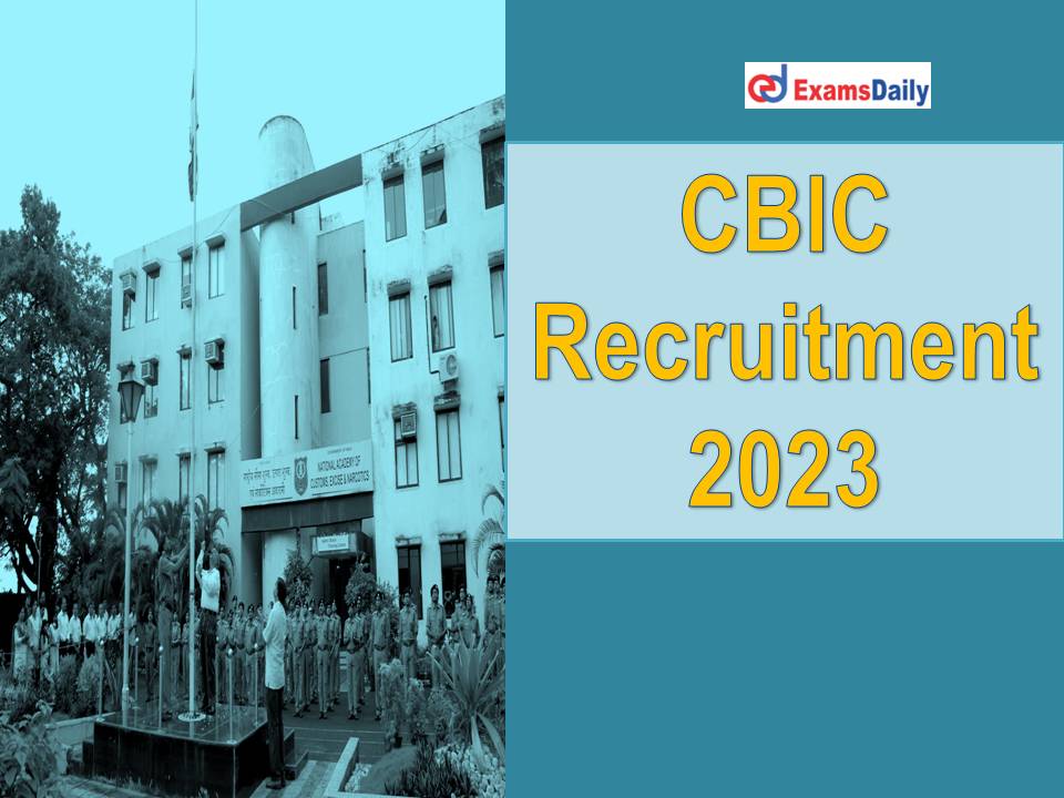 CBIC Recruitment 2023
