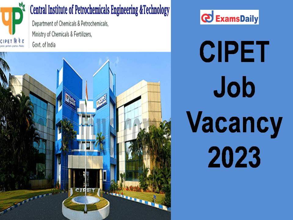 CIPET Job Vacancy 2023