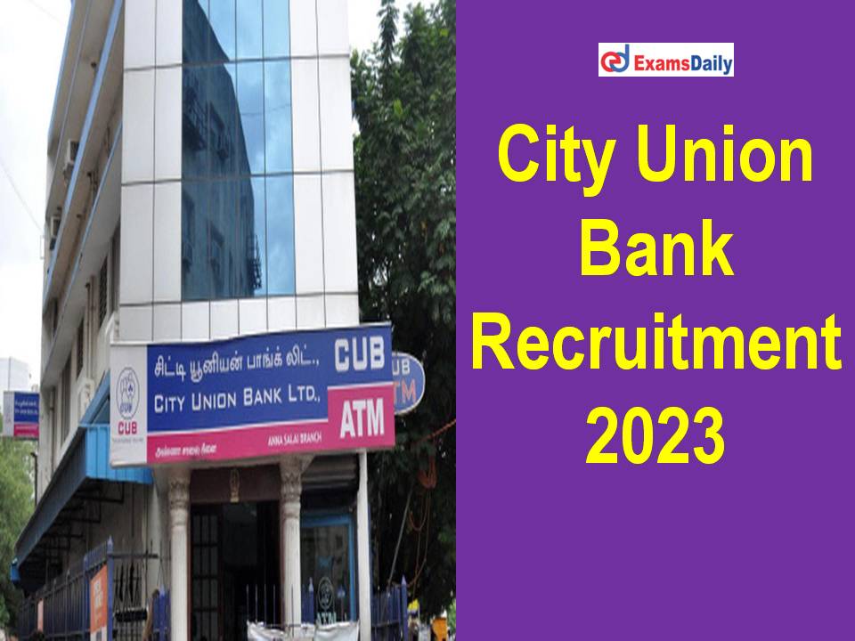 City Union Bank Recruitment 2023