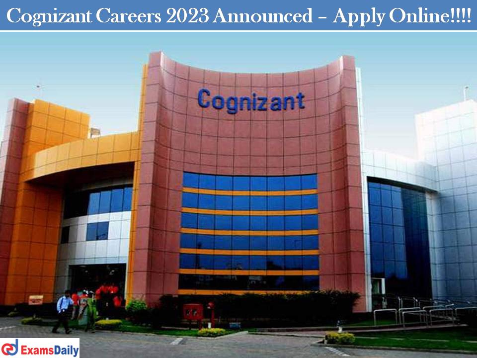 Cognizant Careers 2023 Announced