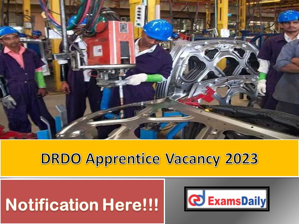 DRDO Apprentice 2023 Apply Online – Notification Out for Engineers