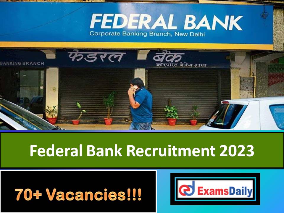 Federal Bank Recruitment 2023 Offered by NATS – Apply Online for 70+ Engineering Vacancies!!!
