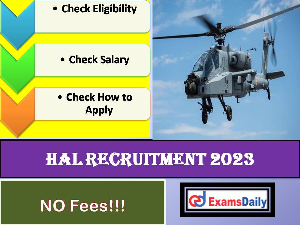 HAL Recruitment 2023 Out – Salary up to 21000- Per Month NO Application Fees!!!
