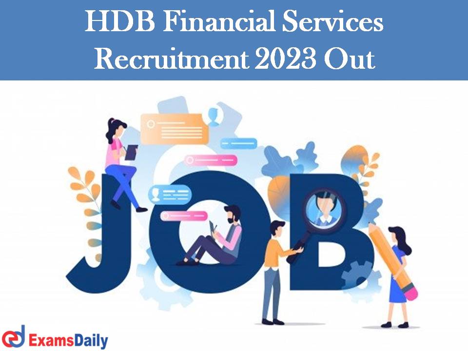 HDB Financial Services Recruitment 2023 Out