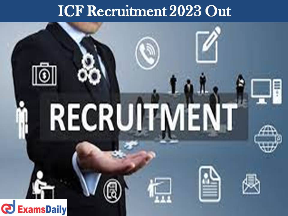 ICF Recruitment 2023 Out