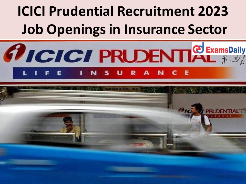 ICICI Prudential Recruitment 2023