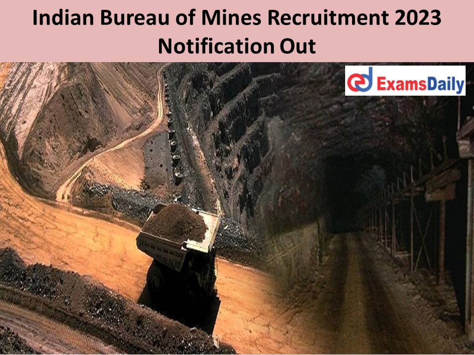 Indian Bureau of Mines Recruitment 2023 Notification Out