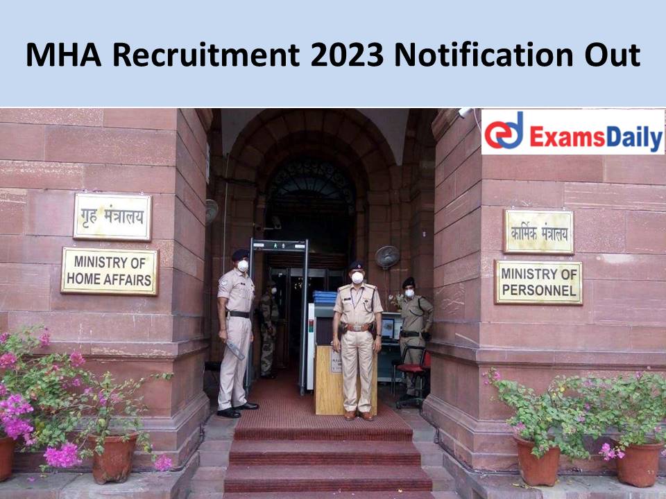 MHA Recruitment 2023 Notification Out