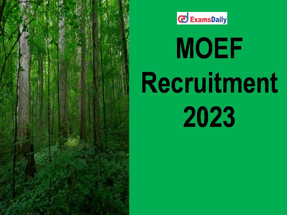 MOEF Recruitment 2023