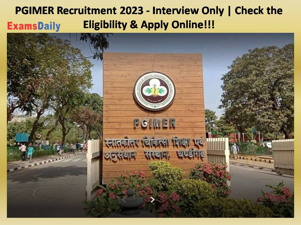 PGIMER Recruitment 2023 - Interview Only