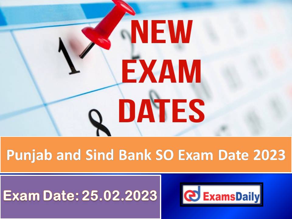 Punjab and Sind Bank SO Exam Date 2023 Out – Download Online Exam Call Letter for MMGS II & MMGS III!!!