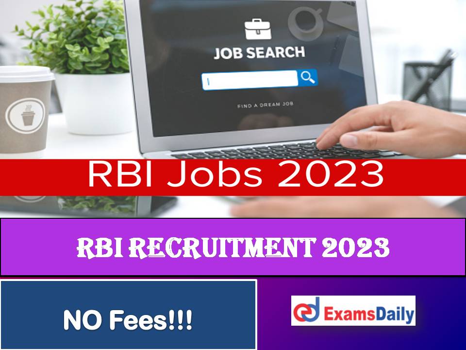 RBI Recruitment 2023 Out – Per Hour Salary Rs. 1000 | Check Eligibility & How to Apply!!!