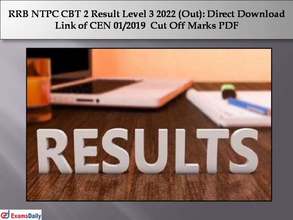 RRB NTPC CBT 2 Result Level 3 2022 (Out)