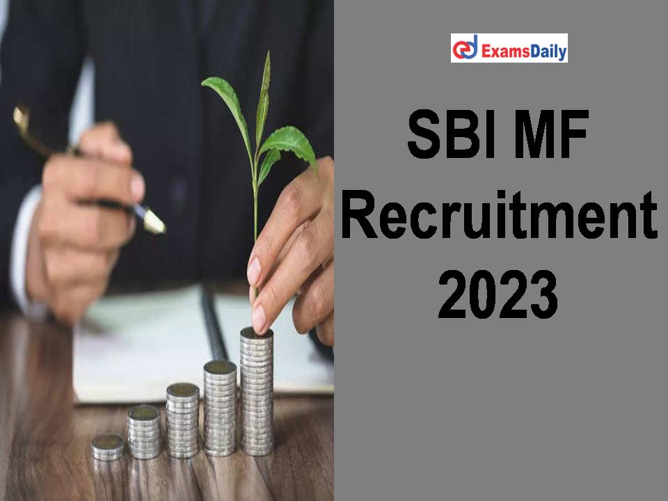 SBI MF Recruitment 2023