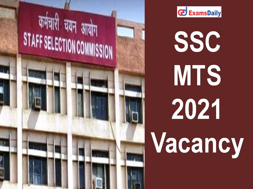 SSC MTS 2021 Vacancy