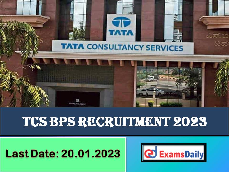 TCS BPS Hiring 2023 Last Date to Apply - Opportunity for Arts, Commerce & Science Graduates!!!