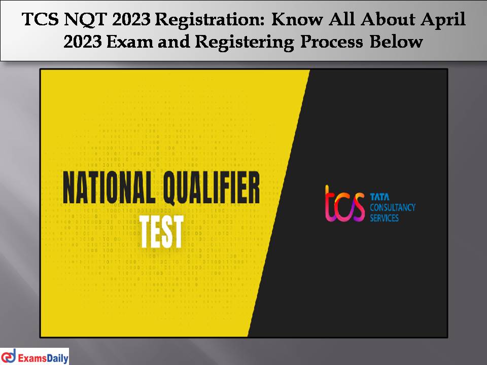 TCS NQT 2023 Registration