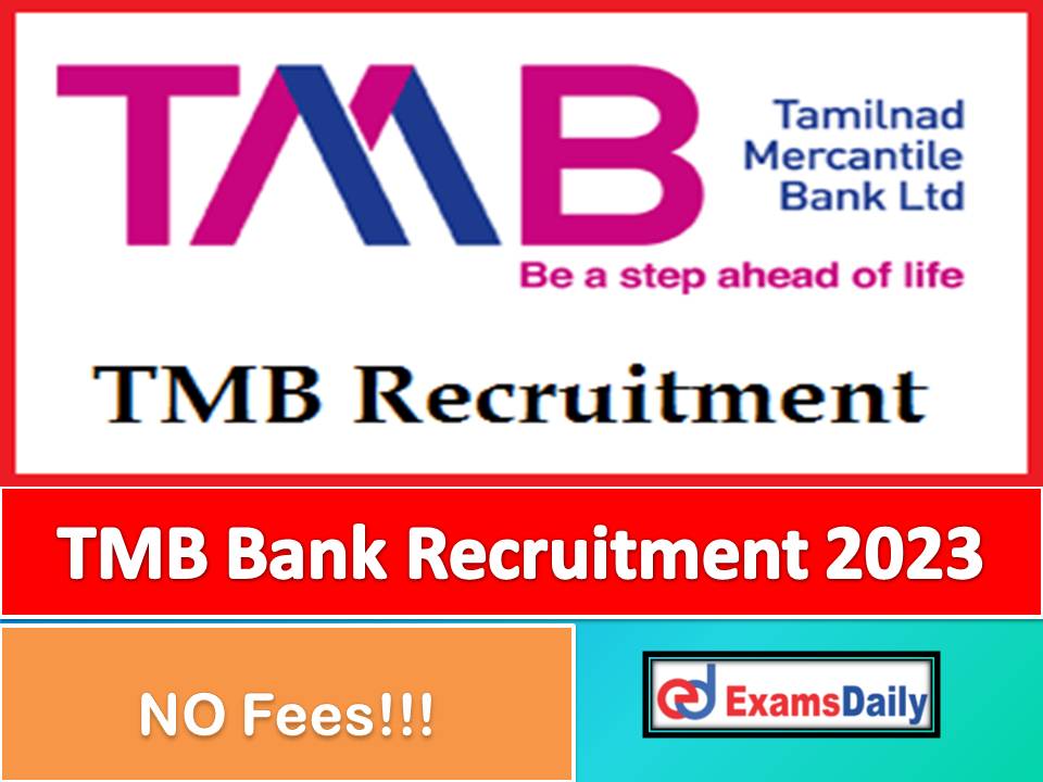 TMB Bank Recruitment 2023 Out – No Exam & Application Form | Interview Only!!!