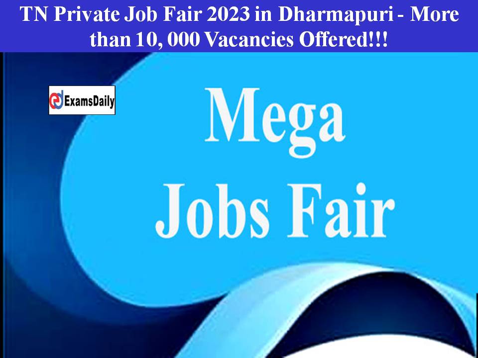 TN Private Job Fair 2023 in Dharmapuri -