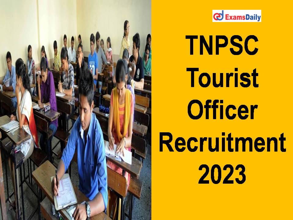 TNPSC Tourist Officer Recruitment 2023