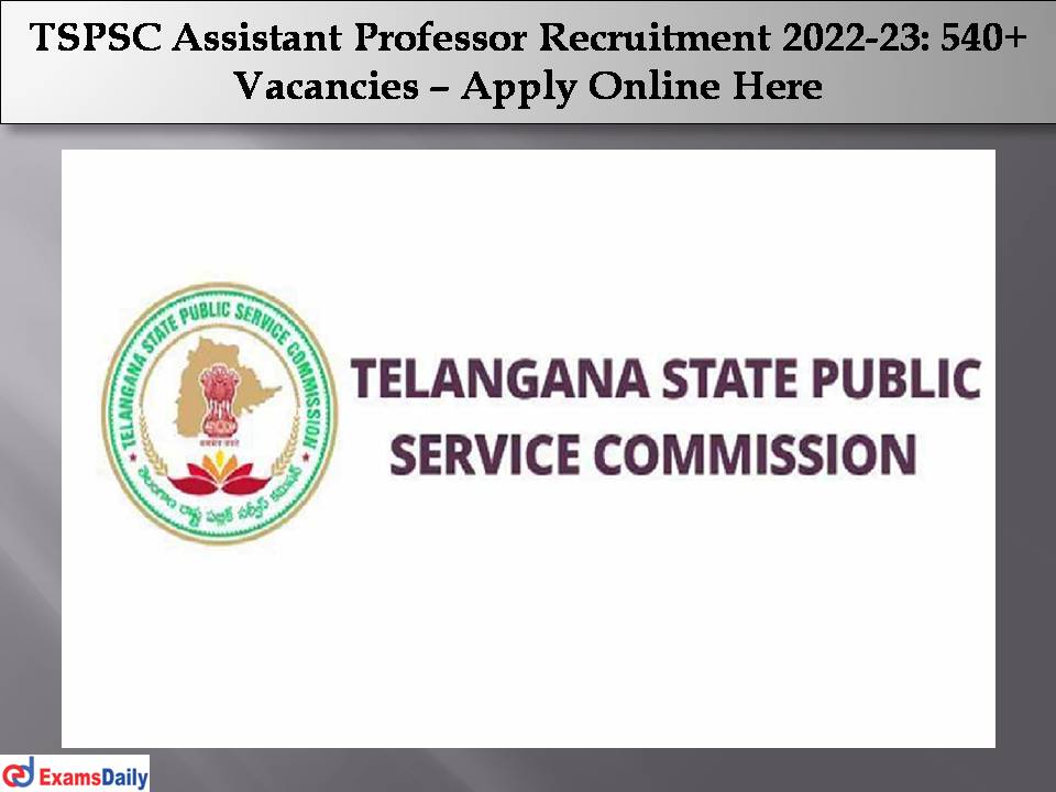TSPSC Assistant Professor Recruitment 2022-23