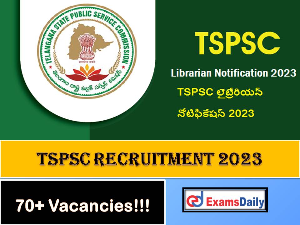TSPSC Librarian Notification 2023 Out – Apply Online for 70+ Vacancies