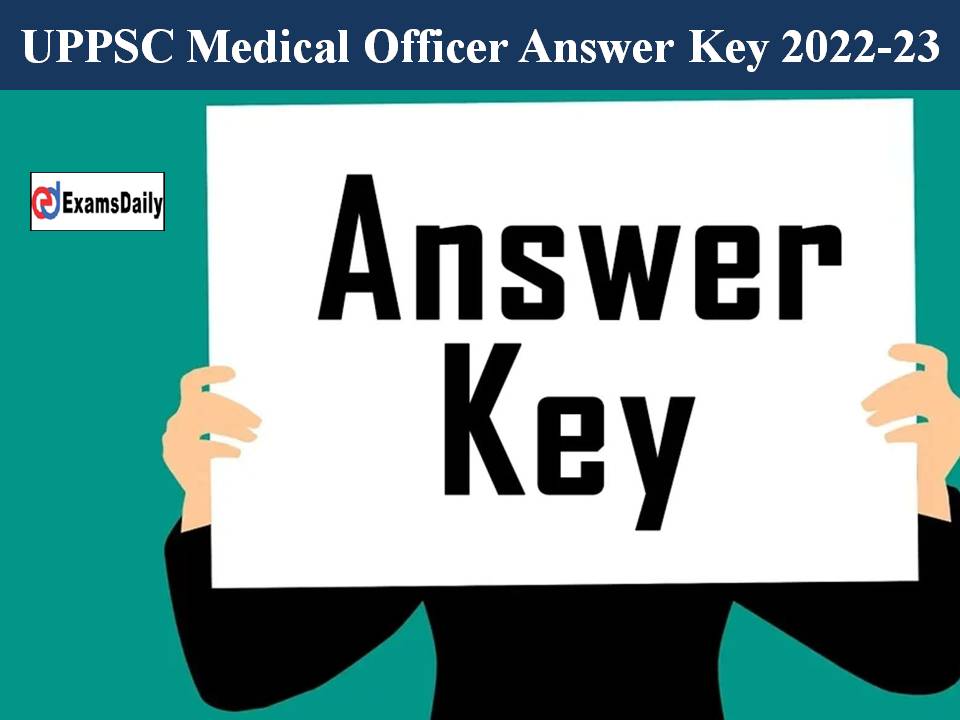 UPPSC Medical Officer Answer Key 2022-23