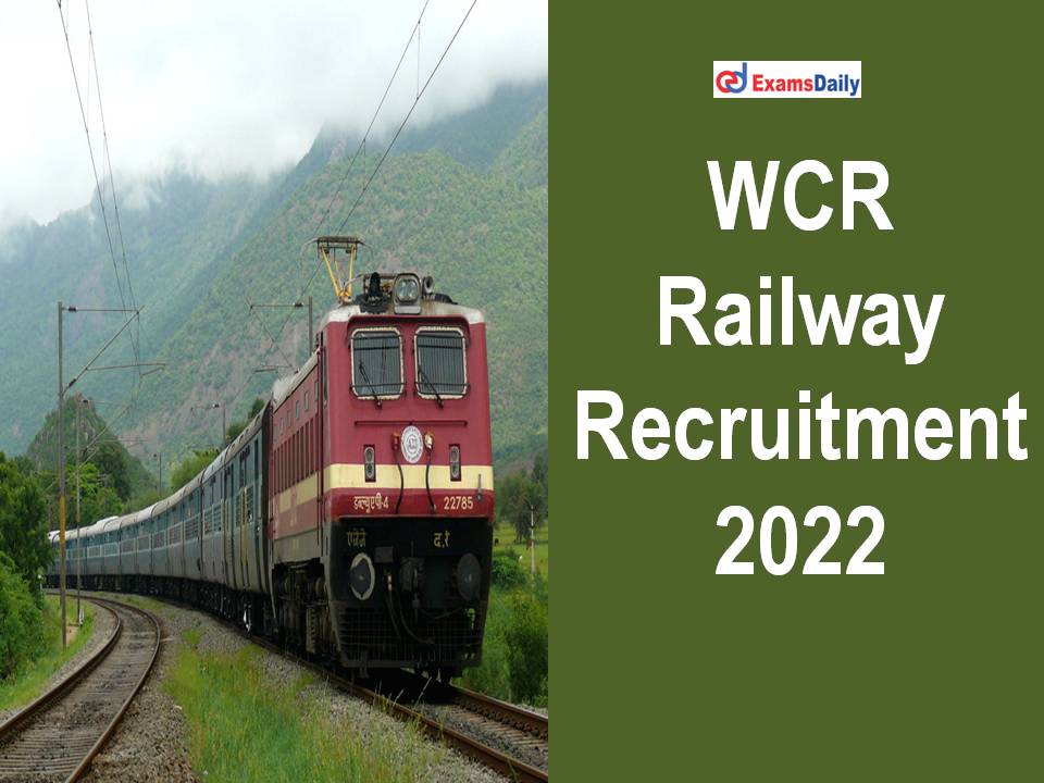 डब्ल्यूसीआर रेलवे भर्ती 2022