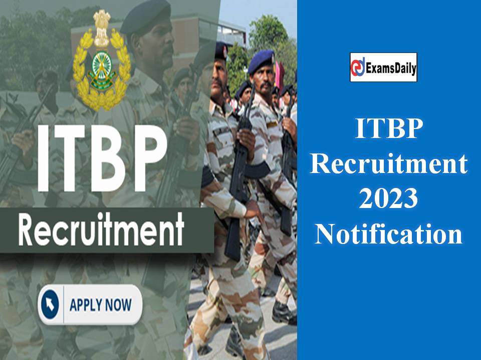ITBP Recruitment 2023 Notification