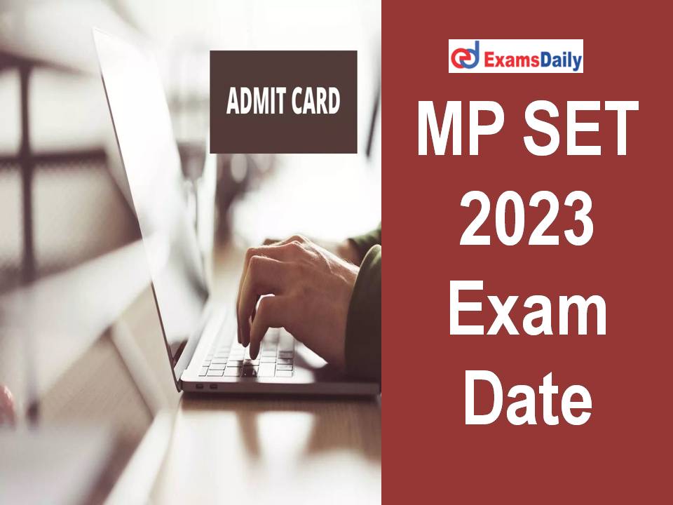 MP SET 2023 Exam Date