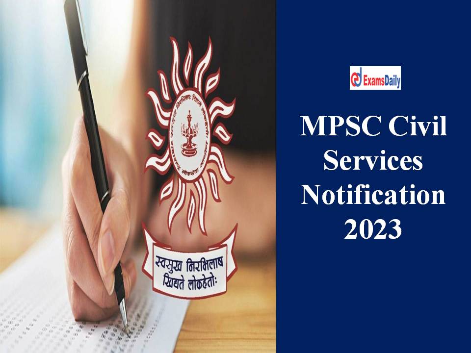 MPSC Civil Services Notification 2023