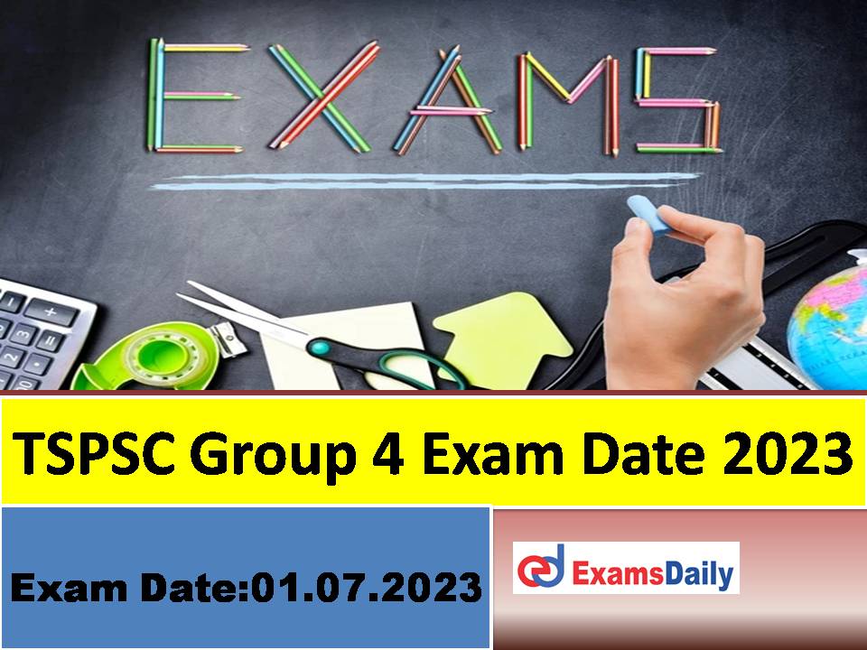 TSPSC Group 4 Exam Date 2023 Out – Download Junior Assistant, Junior Accountant & Others Detailed Schedule!!!
