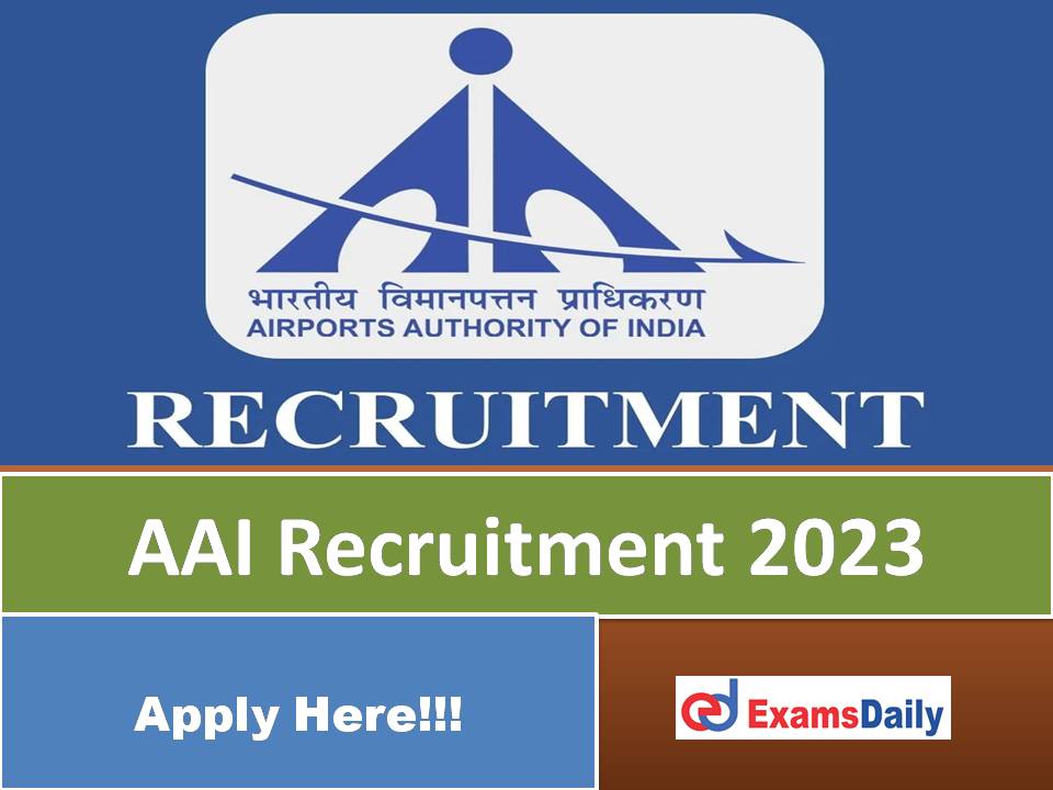 AAI Recruitment 2023 Released by NATS – Engineering Diploma Candidates can Apply!!!