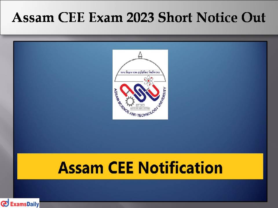 Assam CEE Exam 2023 Short Notice Out