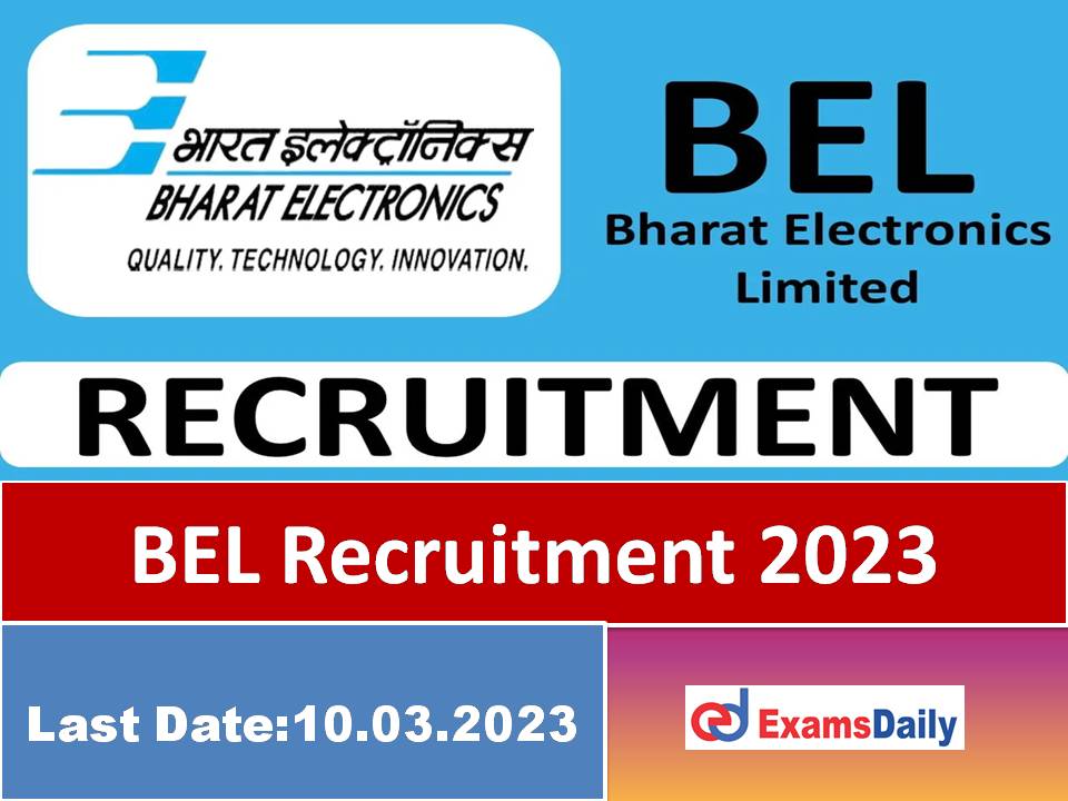BEL Current Recruitment 2023 Out – Engineering Qualification Needed!!!