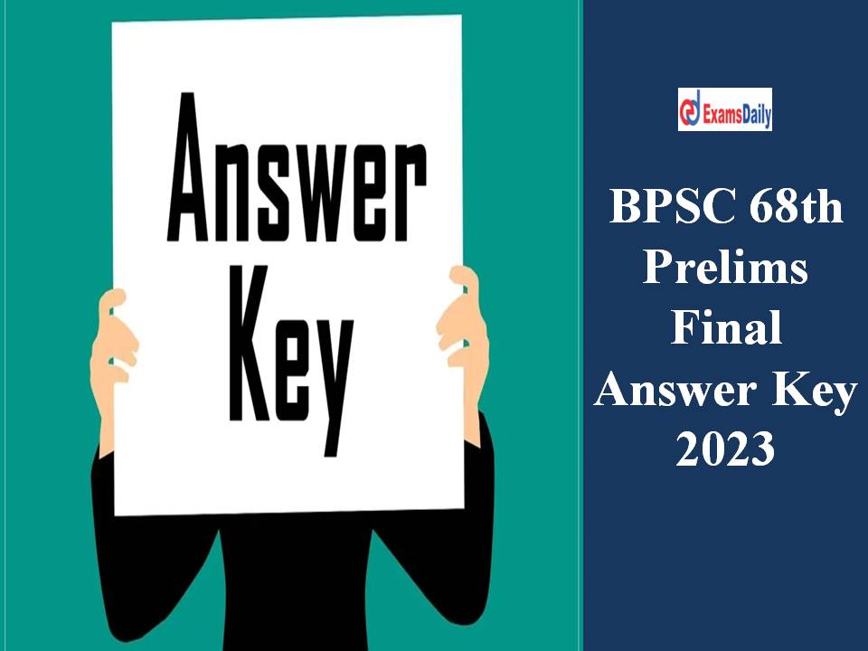 BPSC 68th Prelims Final Answer Key 2023 Out – Download Bihar CCE Response Sheet & Objection PDF!!