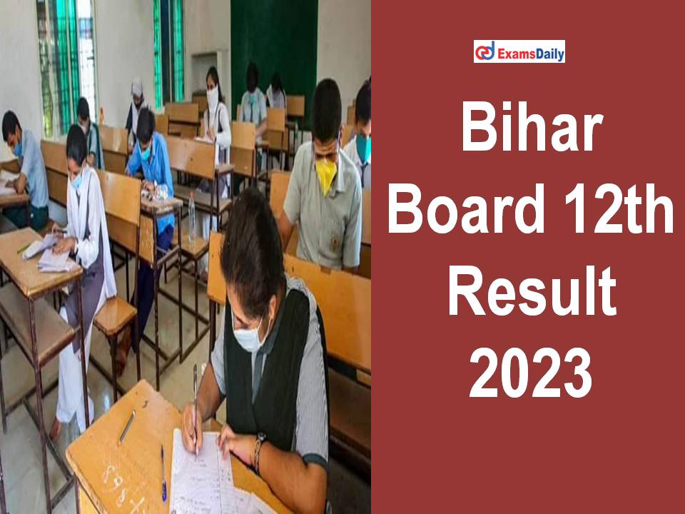 Bihar Board 12th Result 2023; Download BSEB Inter Topper List!!!
