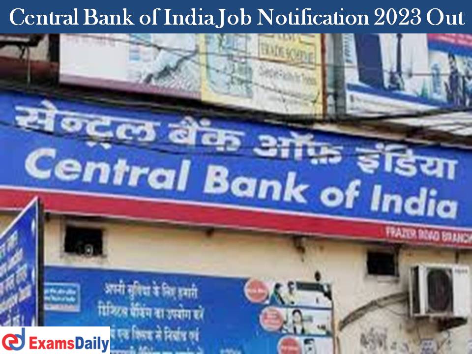 Central Bank of India Job Notification 2023 Out