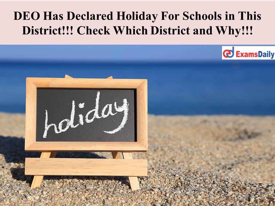 DEO Has Declared Holiday For Schools in This District