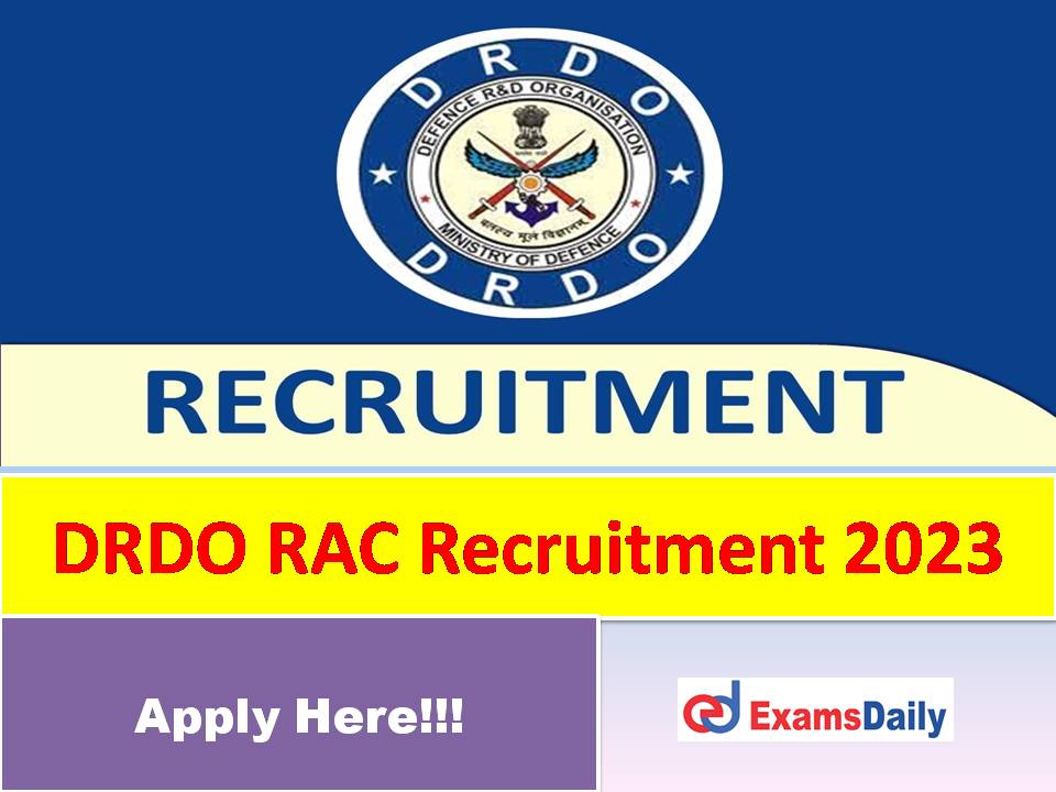 DRDO RAC Recruitment 2023 Out – Salary is Rs. 60,000 per Month