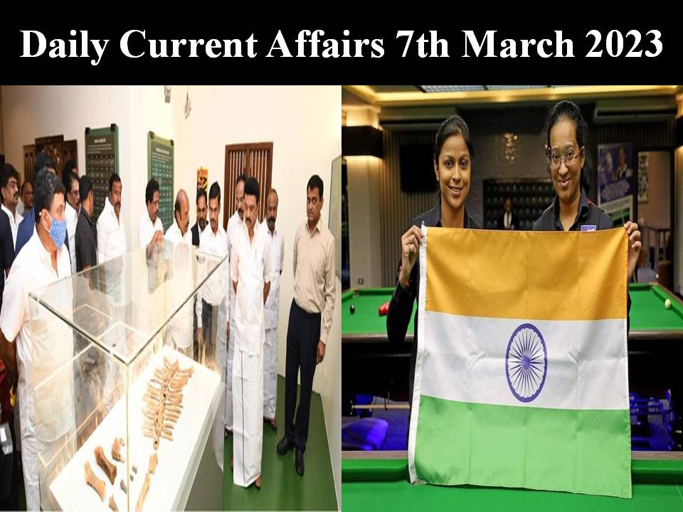 Daily Current Affairs 7th March 2023